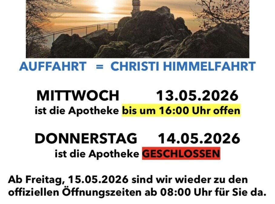 Auffahrt = Christi Himmelfahrt  Do 14.05.2026 GESCHLOSSEN